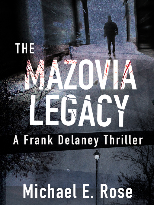 Title details for The Mazovia Legacy by Michael E. Rose - Wait list